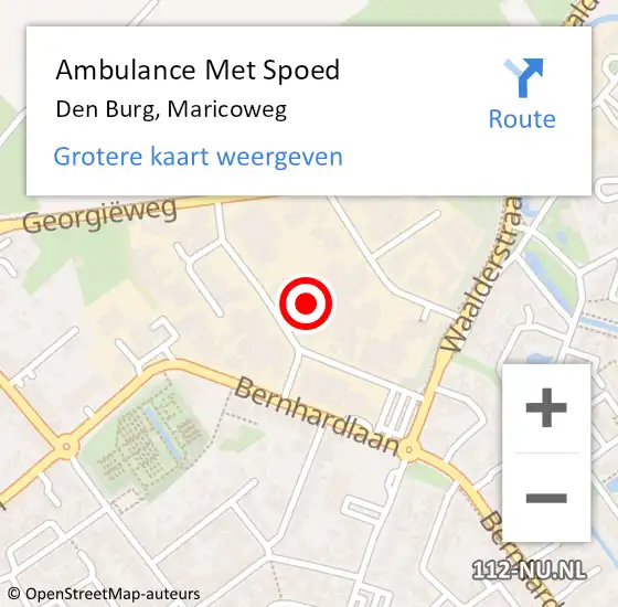 Locatie op kaart van de 112 melding: Ambulance Met Spoed Naar Den Burg, Maricoweg op 16 april 2022 13:16