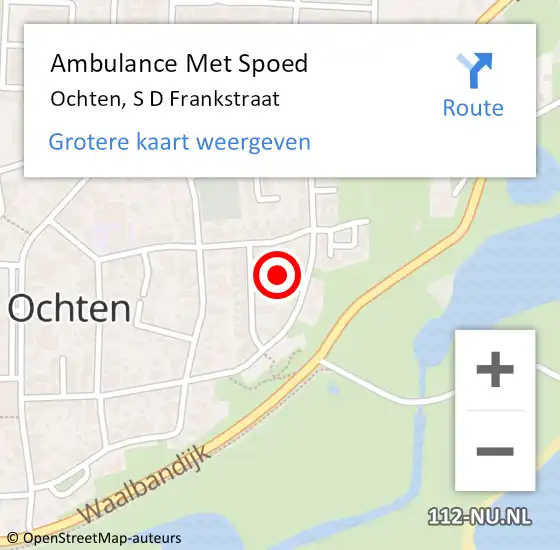 Locatie op kaart van de 112 melding: Ambulance Met Spoed Naar Ochten, S D Frankstraat op 16 april 2022 17:49