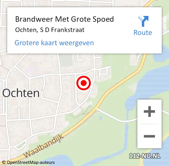 Locatie op kaart van de 112 melding: Brandweer Met Grote Spoed Naar Ochten, S D Frankstraat op 16 april 2022 18:24