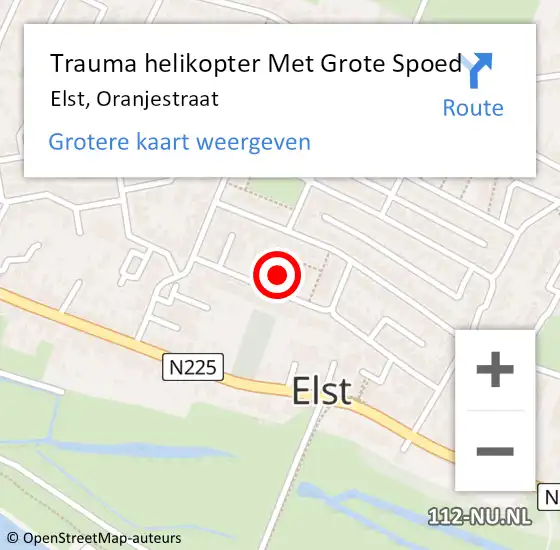 Locatie op kaart van de 112 melding: Trauma helikopter Met Grote Spoed Naar Elst, Oranjestraat op 17 april 2022 18:43