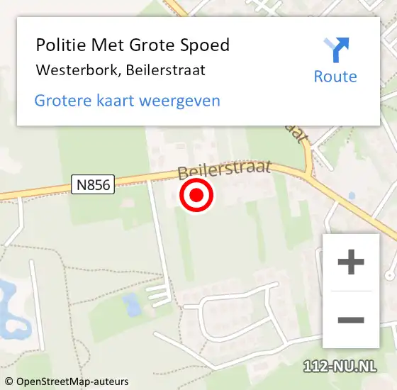 Locatie op kaart van de 112 melding: Politie Met Grote Spoed Naar Westerbork, Beilerstraat op 17 april 2022 18:58