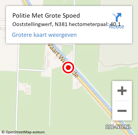 Locatie op kaart van de 112 melding: Politie Met Grote Spoed Naar Ooststellingwerf, N381 hectometerpaal: 40,1 op 18 april 2022 14:02