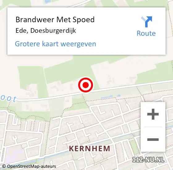 Locatie op kaart van de 112 melding: Brandweer Met Spoed Naar Ede, Doesburgerdijk op 18 april 2022 15:39