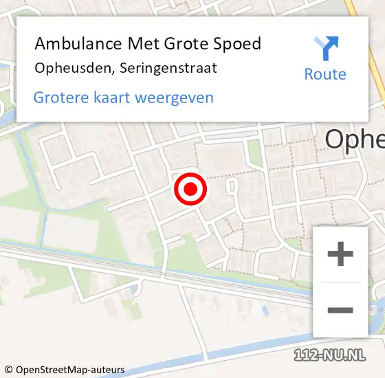 Locatie op kaart van de 112 melding: Ambulance Met Grote Spoed Naar Opheusden, Seringenstraat op 19 april 2022 07:03