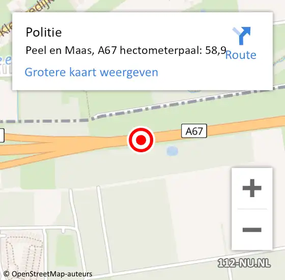 Locatie op kaart van de 112 melding: Politie Peel en Maas, A67 hectometerpaal: 58,9 op 20 april 2022 00:42