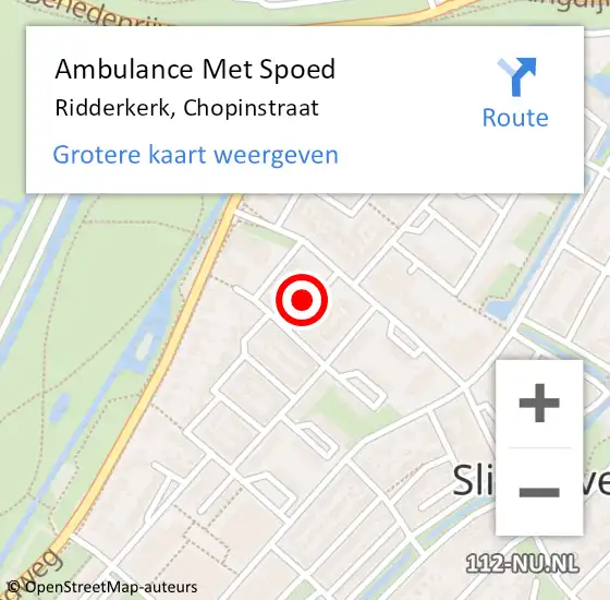 Locatie op kaart van de 112 melding: Ambulance Met Spoed Naar Ridderkerk, Chopinstraat op 20 april 2022 09:52