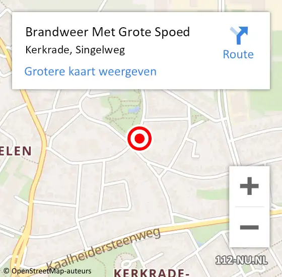 Locatie op kaart van de 112 melding: Brandweer Met Grote Spoed Naar Kerkrade, Singelweg op 21 april 2022 09:06