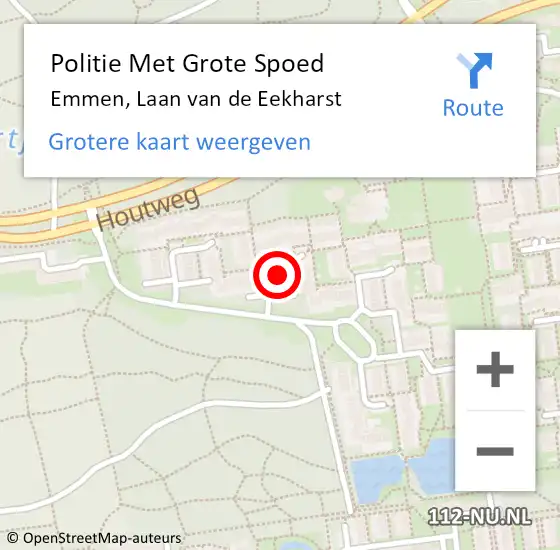 Locatie op kaart van de 112 melding: Politie Met Grote Spoed Naar Emmen, Laan van de Eekharst op 21 april 2022 13:14