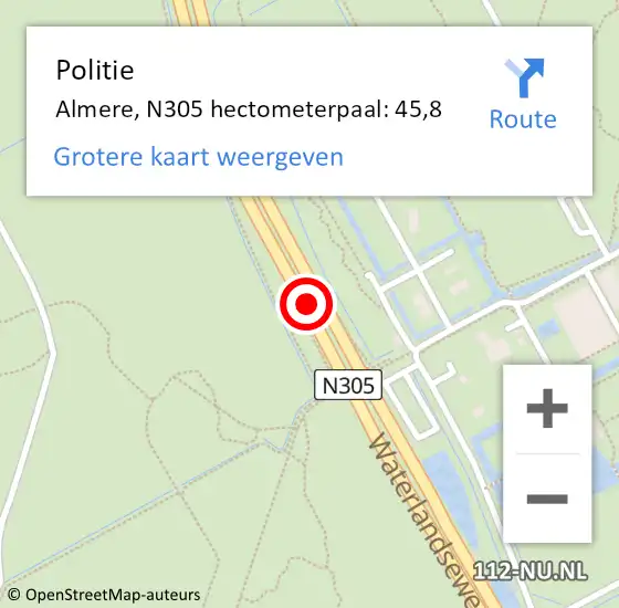 Locatie op kaart van de 112 melding: Politie Almere, N305 hectometerpaal: 45,8 op 22 april 2022 18:42