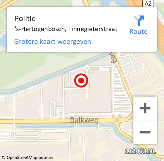 Locatie op kaart van de 112 melding: Politie 's-Hertogenbosch, Tinnegieterstraat op 23 april 2022 17:09