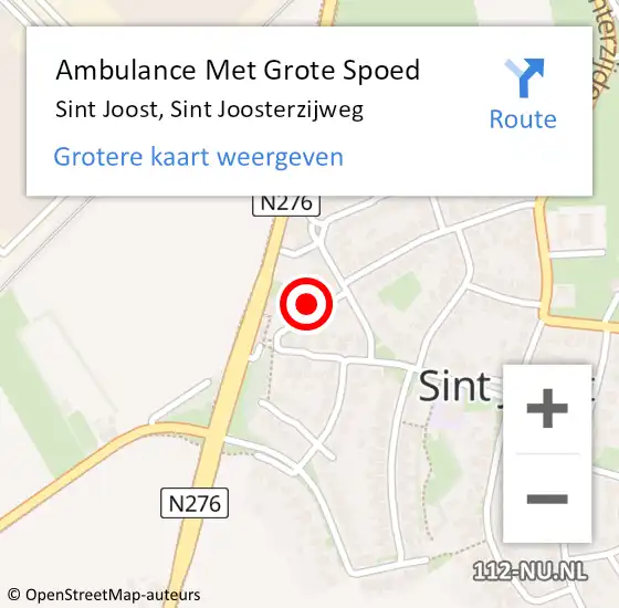 Locatie op kaart van de 112 melding: Ambulance Met Grote Spoed Naar Sint Joost, Sint Joosterzijweg op 23 april 2022 18:27