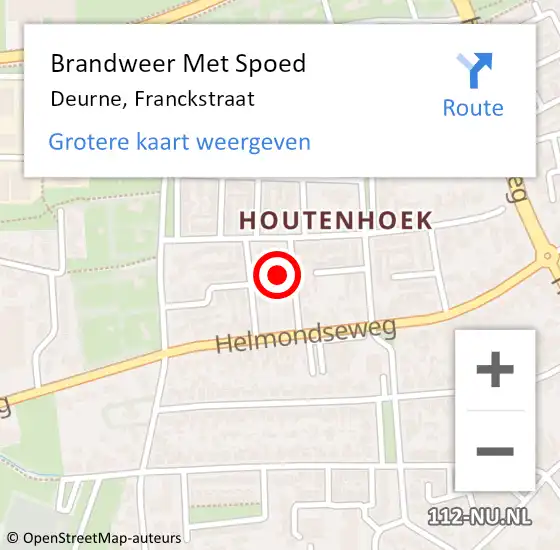 Locatie op kaart van de 112 melding: Brandweer Met Spoed Naar Deurne, Franckstraat op 23 april 2022 20:34
