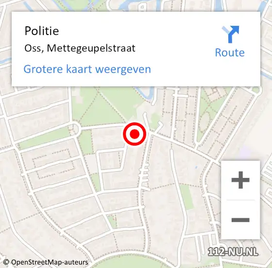 Locatie op kaart van de 112 melding: Politie Oss, Mettegeupelstraat op 24 april 2022 12:45