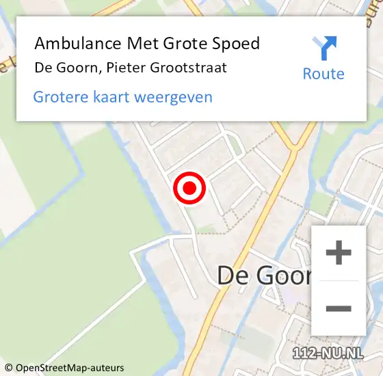 Locatie op kaart van de 112 melding: Ambulance Met Grote Spoed Naar De Goorn, Pieter Grootstraat op 25 april 2022 05:35