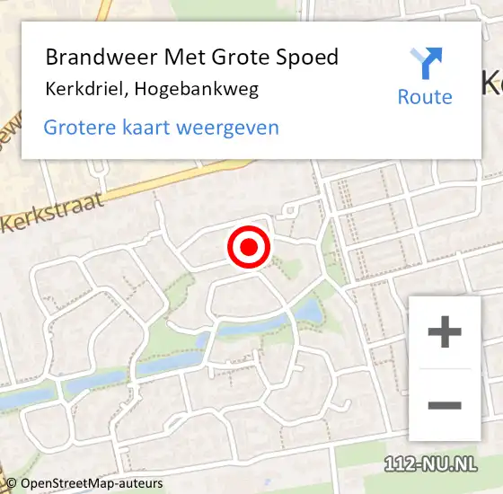 Locatie op kaart van de 112 melding: Brandweer Met Grote Spoed Naar Kerkdriel, Hogebankweg op 25 april 2022 18:58