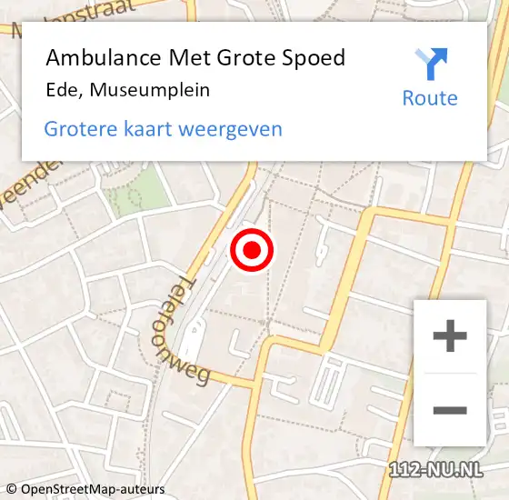 Locatie op kaart van de 112 melding: Ambulance Met Grote Spoed Naar Ede, Museumplein op 26 april 2022 01:28