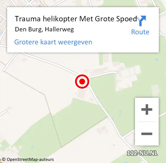 Locatie op kaart van de 112 melding: Trauma helikopter Met Grote Spoed Naar Den Burg, Hallerweg op 26 april 2022 13:25