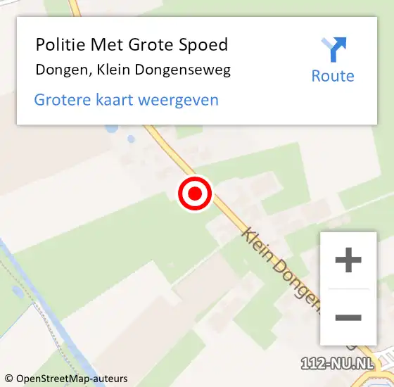 Locatie op kaart van de 112 melding: Politie Met Grote Spoed Naar Dongen, Klein Dongenseweg op 26 april 2022 17:12