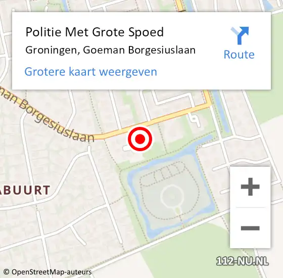 Locatie op kaart van de 112 melding: Politie Met Grote Spoed Naar Groningen, Goeman Borgesiuslaan op 28 april 2022 01:24