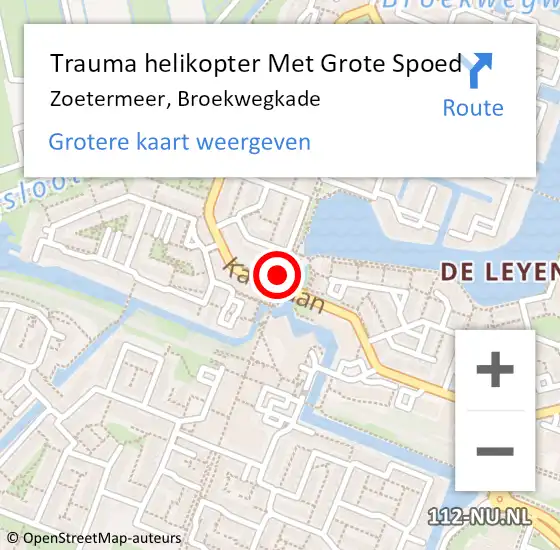 Locatie op kaart van de 112 melding: Trauma helikopter Met Grote Spoed Naar Zoetermeer, Broekwegkade op 28 april 2022 11:53