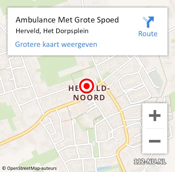 Locatie op kaart van de 112 melding: Ambulance Met Grote Spoed Naar Herveld, Het Dorpsplein op 28 april 2022 16:56