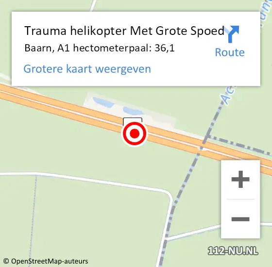 Locatie op kaart van de 112 melding: Trauma helikopter Met Grote Spoed Naar Baarn, A1 hectometerpaal: 36,1 op 28 april 2022 22:58