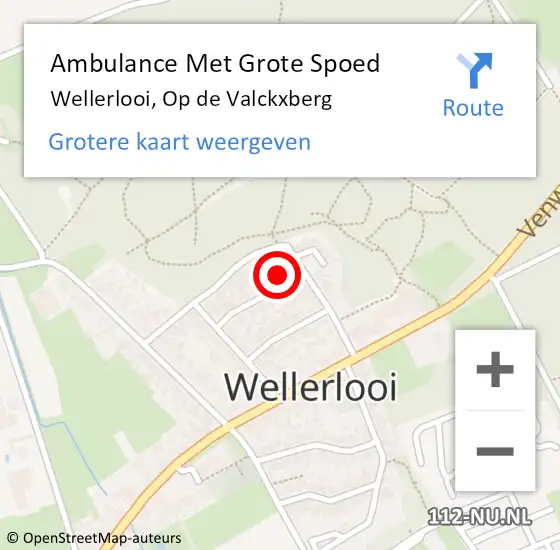 Locatie op kaart van de 112 melding: Ambulance Met Grote Spoed Naar Wellerlooi, Op de Valckxberg op 15 juli 2014 23:10