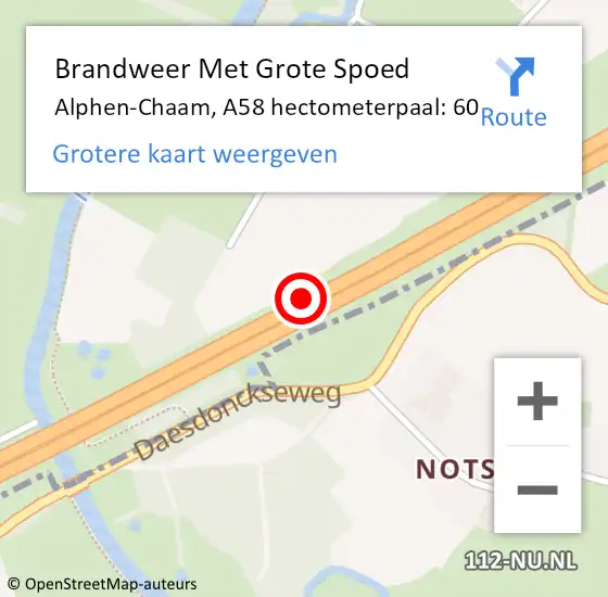 Locatie op kaart van de 112 melding: Brandweer Met Grote Spoed Naar Alphen-Chaam, A58 hectometerpaal: 60 op 30 april 2022 05:44