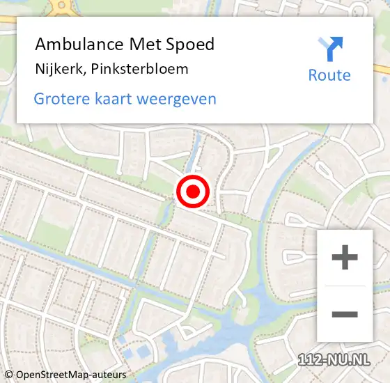 Locatie op kaart van de 112 melding: Ambulance Met Spoed Naar Nijkerk, Pinksterbloem op 30 april 2022 10:24