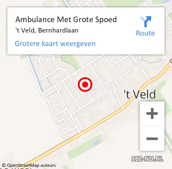 Locatie op kaart van de 112 melding: Ambulance Met Grote Spoed Naar 't Veld, Bernhardlaan op 30 april 2022 15:36