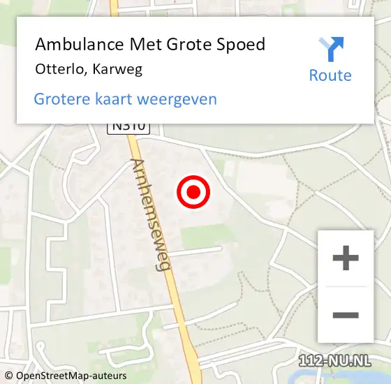 Locatie op kaart van de 112 melding: Ambulance Met Grote Spoed Naar Otterlo, Karweg op 30 april 2022 17:14