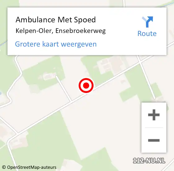 Locatie op kaart van de 112 melding: Ambulance Met Spoed Naar Kelpen-Oler, Ensebroekerweg op 2 mei 2022 17:52