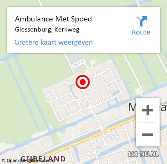 Locatie op kaart van de 112 melding: Ambulance Met Spoed Naar Giessenburg, Kerkweg op 3 mei 2022 07:43