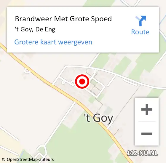 Locatie op kaart van de 112 melding: Brandweer Met Grote Spoed Naar 't Goy, De Eng op 4 mei 2022 16:21