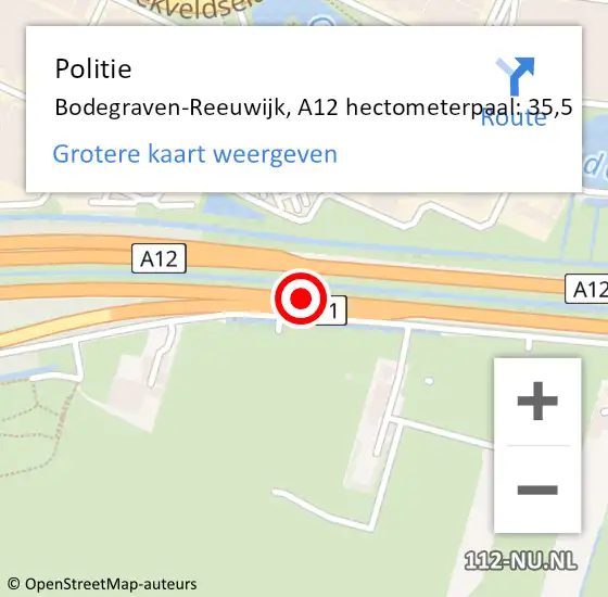 Locatie op kaart van de 112 melding: Politie Bodegraven-Reeuwijk, A12 hectometerpaal: 35,5 op 4 mei 2022 16:48