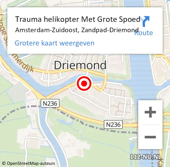 Locatie op kaart van de 112 melding: Trauma helikopter Met Grote Spoed Naar Amsterdam-Zuidoost, Zandpad-Driemond op 4 mei 2022 18:05