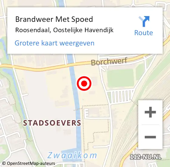 Locatie op kaart van de 112 melding: Brandweer Met Spoed Naar Roosendaal, Oostelijke Havendijk op 5 mei 2022 14:47