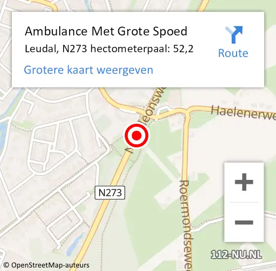 Locatie op kaart van de 112 melding: Ambulance Met Grote Spoed Naar Leudal, N273 hectometerpaal: 52,2 op 5 mei 2022 18:05