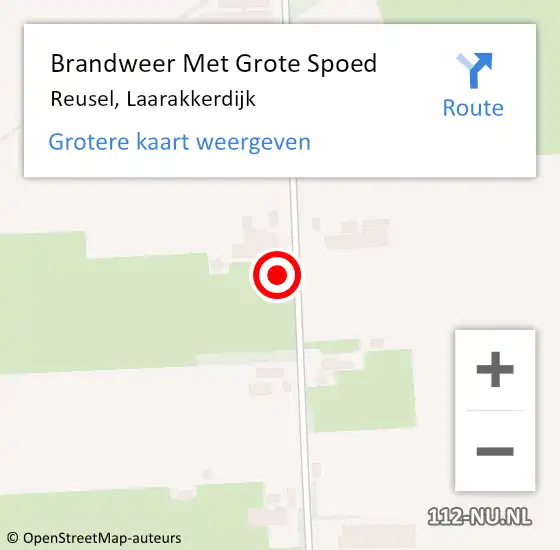 Locatie op kaart van de 112 melding: Brandweer Met Grote Spoed Naar Reusel, Laarakkerdijk op 6 mei 2022 00:30