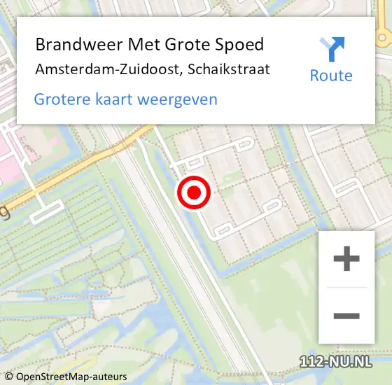 Locatie op kaart van de 112 melding: Brandweer Met Grote Spoed Naar Amsterdam-Zuidoost, Schaikstraat op 6 mei 2022 19:25