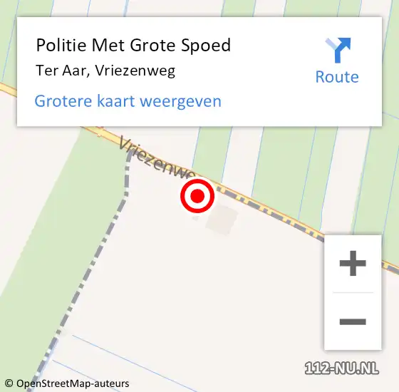 Locatie op kaart van de 112 melding: Politie Met Grote Spoed Naar Ter Aar, Vriezenweg op 6 mei 2022 23:06