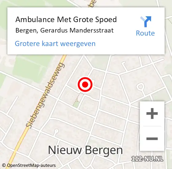 Locatie op kaart van de 112 melding: Ambulance Met Grote Spoed Naar Bergen, Gerardus Mandersstraat op 7 mei 2022 16:39