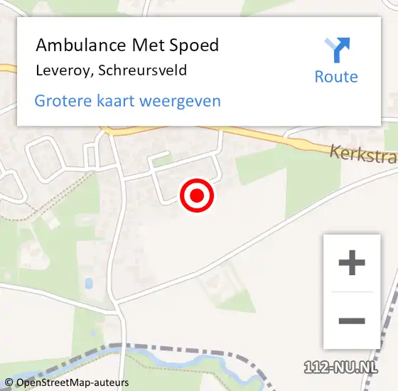 Locatie op kaart van de 112 melding: Ambulance Met Spoed Naar Leveroy, Schreursveld op 7 mei 2022 18:00