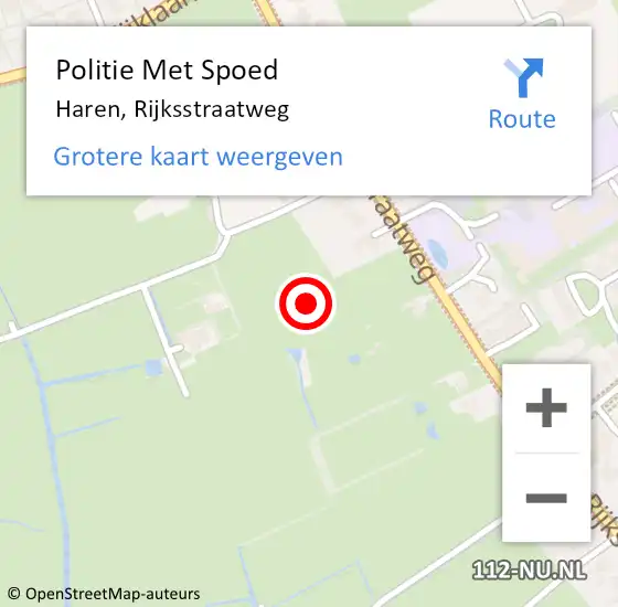 Locatie op kaart van de 112 melding: Politie Met Spoed Naar Haren, Rijksstraatweg op 7 mei 2022 22:28