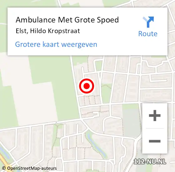 Locatie op kaart van de 112 melding: Ambulance Met Grote Spoed Naar Elst, Hildo Kropstraat op 8 mei 2022 16:39