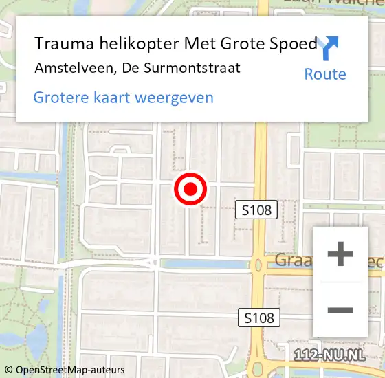 Locatie op kaart van de 112 melding: Trauma helikopter Met Grote Spoed Naar Amstelveen, De Surmontstraat op 9 mei 2022 08:32