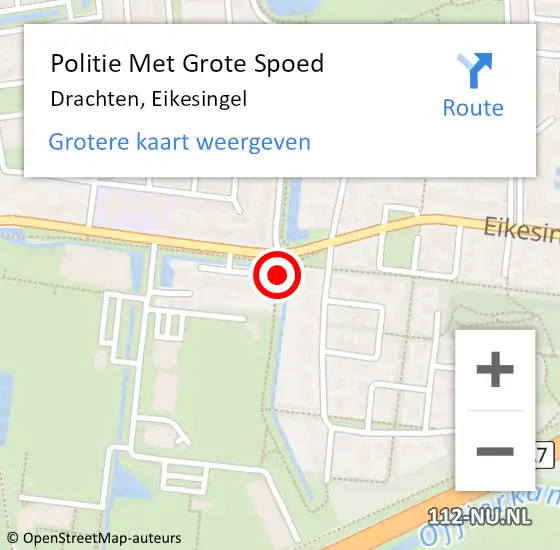 Locatie op kaart van de 112 melding: Politie Met Grote Spoed Naar Drachten, Eikesingel op 9 mei 2022 14:40