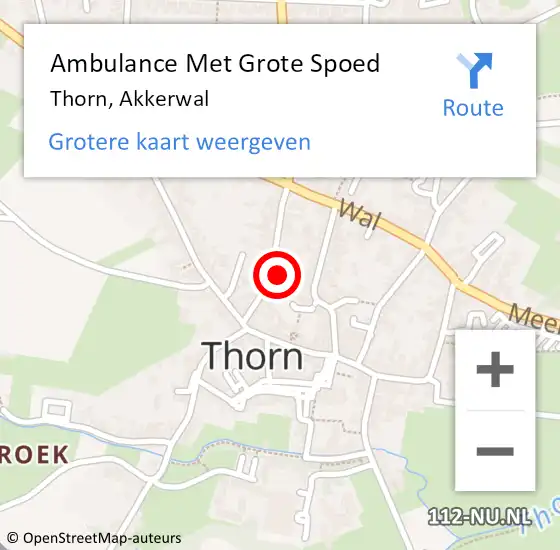 Locatie op kaart van de 112 melding: Ambulance Met Grote Spoed Naar Thorn, Akkerwal op 9 mei 2022 14:45