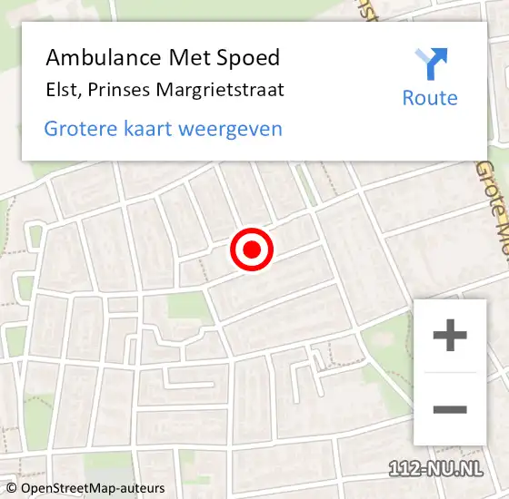Locatie op kaart van de 112 melding: Ambulance Met Spoed Naar Elst, Prinses Margrietstraat op 9 mei 2022 17:02