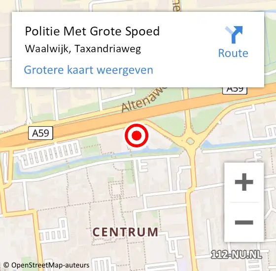 Locatie op kaart van de 112 melding: Politie Met Grote Spoed Naar Waalwijk, Taxandriaweg op 10 mei 2022 14:40